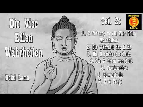 Die vier edlen Wahrheiten 2: Die Wahrheit des Leids ( Tibetischer Buddhismus )