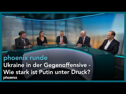 phoenixRunde: Ukraine in der Gegenoffensive – Wie stark ist Putin unter Druck?