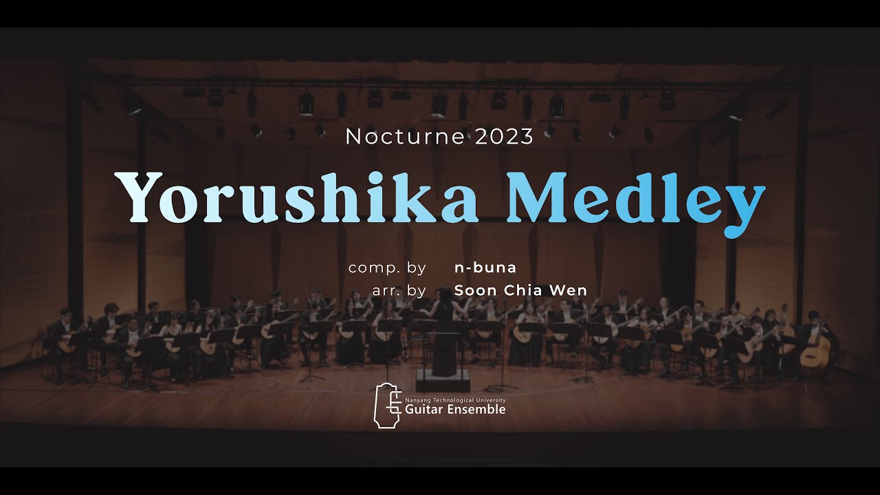 Yorushika Medley - ヨルシカ | NTU Guitar Ensemble