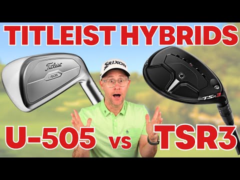 The battle of the hybrids: Titleist U-505 vs Titleist TSR3