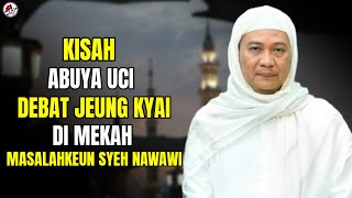 Download lagu ABUYA UCI TURTUSI || KISAH ABAH UCI DEBAT JEUNG KYAI DI MEKAH MASALAH SYEH NAWAWI mp3 Download lagu ABUYA UCI TURTUSI || KISAH ABAH UCI DEBAT JEUNG KYAI DI MEKAH MASALAH SYEH NAWAWI mp3