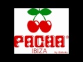 Pacha Ibiza Club & Dance House Mix #1 
