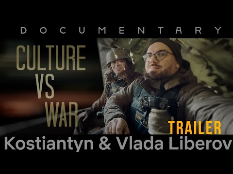 "Culture vs war. Kostiantyn and Vlada Liberov". Trailer of the documentary