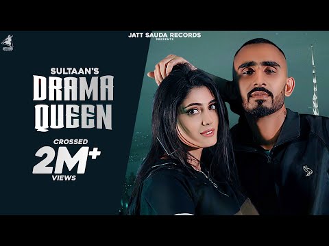 Drama Queen - Sultaan (Full Song) Latest Punjabi Songs 2020 | Jatt Sauda Records
