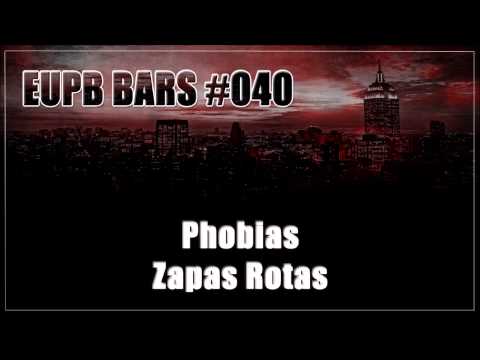 Phobias - Zapas Rotas (Prod. Rels) [EUPB BARS #040]