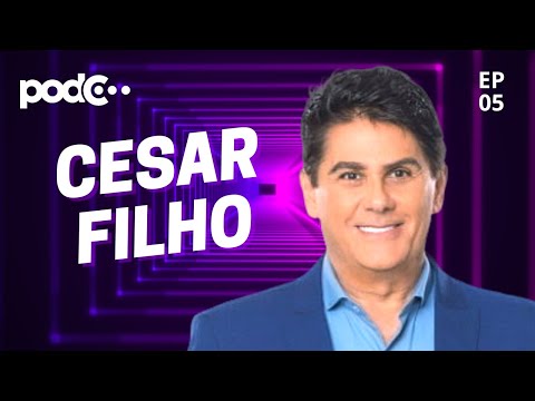 CESAR FILHO - PODC EP05 #PODCAST #CORTES #CELSOPORTIOLLI