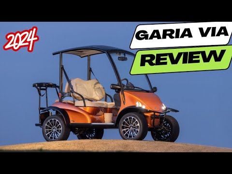 Garia Via Luxury Golf Car Review 2024