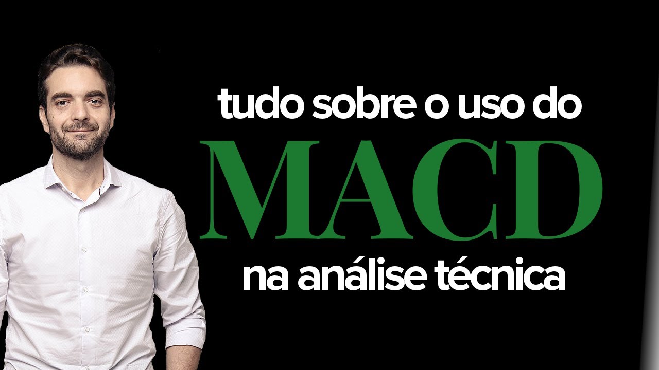 MACD - Série Indicadores da Análise Técnica