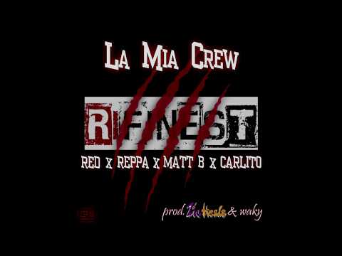 LA MIA CREW -Psycho Red x Reppa x Matt-B x Carlito  Prod. Zic-Heads & Waky