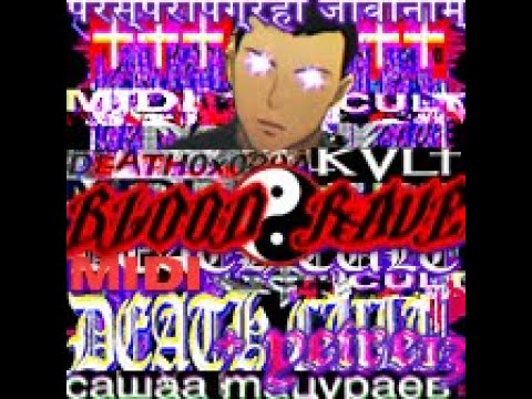 ☯️ BLOOD_RAVE.0x029AKVLT☯️(((WIRED)))+++ MIDI death💀culted)))+yeire13 [TRVEKVLT]]]2023