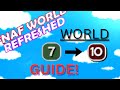 WORLD 7 10 GUIDE 8 10 Technically Fnaf World Refreshed READ TOP COMMENT