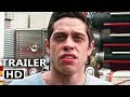THE KING OF STATEN ISLAND Trailer (2020) Pete Davidson Comedy Movie