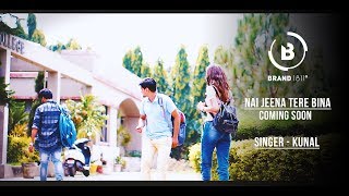 Nai Jeena Tere Bina - Wajid Ali