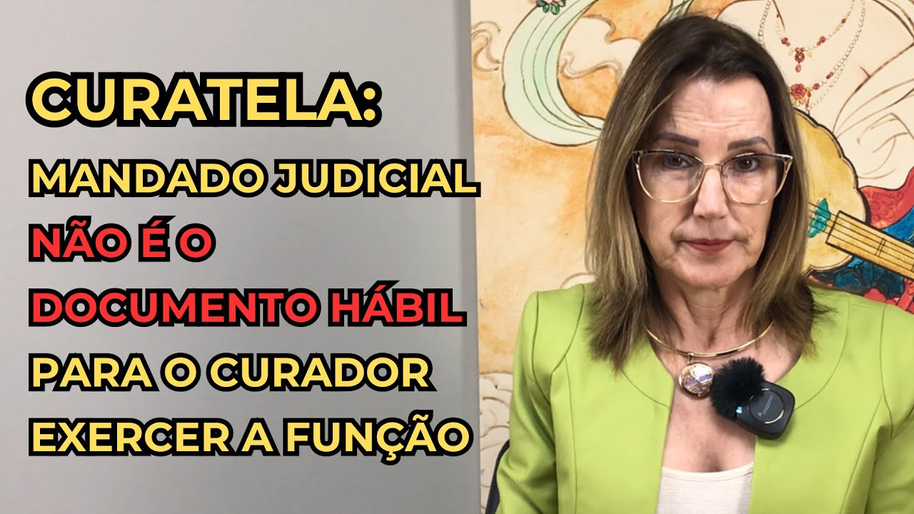 CURATELA: O que fazer após obter o MANDADO JUDICIAL? | Dica para advogados e operadores do Direito