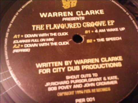Warren Clarke - Down With The Click - Flavoured Groove EP