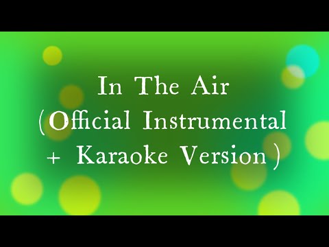 Ørjan Nilsen - In The Air ft. Adam Young (Official Instrumental + Karaoke Version)
