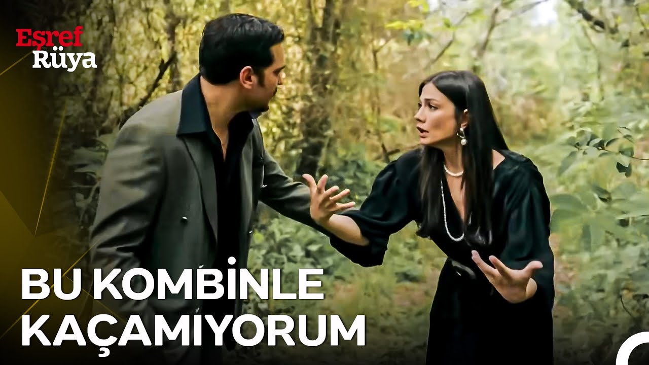 Eşref ve Nisan Ormanda Düşmanlardan Kaçtı | Eşref Rüya