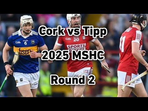 Cork vs Tipperary 2025 Munster Senior Hurling Championship Round 2  Full Match