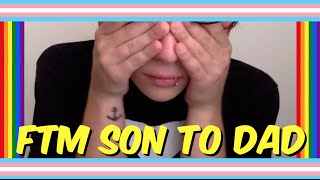 Dear Dad, (Poem) / FTM SON TO DAD