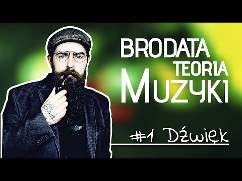[BRODATA TEORIA MUZYKI #1] Czym jest dźwięk?