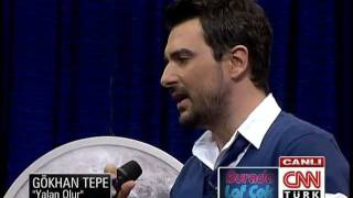 Gökhan Tepe - Yalan Olur @ Burada Laf Çok Program