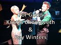 For Good - Kristin Chenoweth and Ray Winters in ...