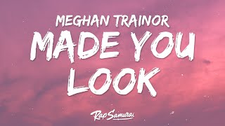 Download lagu Meghan Trainor - Made You Look (Lyrics) mp3
