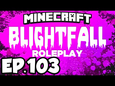 Blightfall: Minecraft Modded Adventure Ep.103 - ALFHEIM GATEWAY CORE & MORE MANA!! (Modded Roleplay)