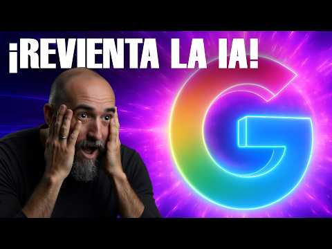 Google revienta la IA 🔥🤯