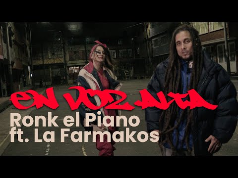 Ronk El Piano - En voz alta Ft. La Farmakos