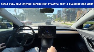 Tesla Full Self Driving Supervised Atlanta Test & Flashing Red Light