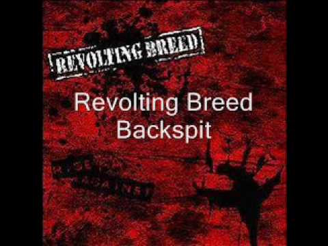 Revolting Breed - Backspit