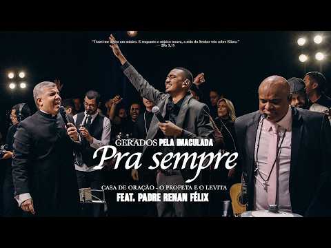 Pra Sempre Feat - Gerados Pela Imaculada