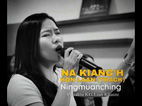 NA KIANG'H KON LAAN - Ningmuanching (Sound Track)