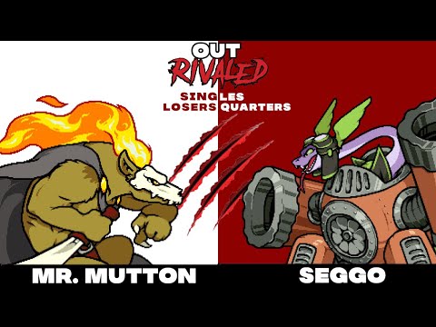 OutRivaled: Singles Losers Quarters Finals -  Mr. Mutton (Forsburn) vs. Seggo (Elliana)