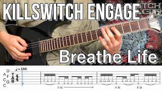 Breathe Life  /  Killswitch engage (screen TAB)