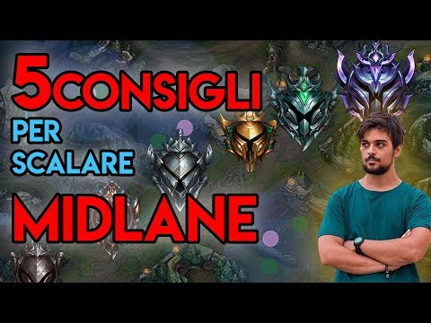 5 CONSIGLI PER LA MIDLANE league of legends
