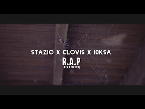 Stazio X Clovis X 10ksa - R.A.P (Clip officiel)