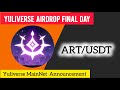 Yuliverse Airdrop Update | Free $ART Tokens Yuliverse MainNet Update | Yuliverse latest Update News