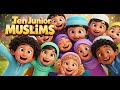 Ten Junior Muslims Counting Song 1 10 Islamic Kids Nasheed Muslim Children S Nursery Rhyme