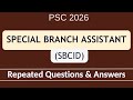 Special Branch Assistant SBCID 2026 Repeated Questions Specialbranchassistant