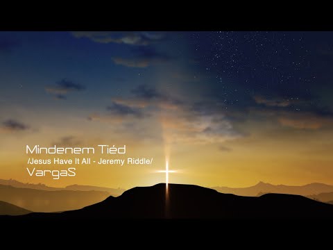 Mindenem Tiéd - VargaS