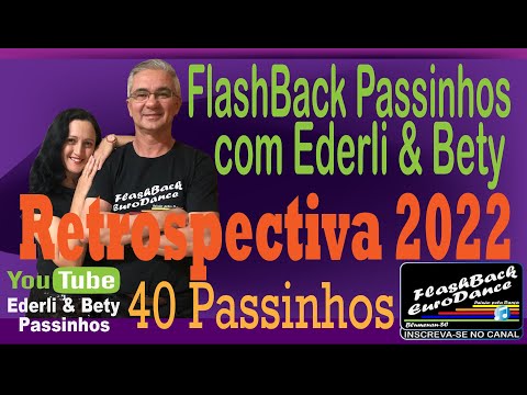 FlashBack Dança Passinhos **RESTROSPECTIVA 2022** 3 super sucessos Tornero 2011/ Laid Back /180 Grad