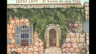 יצחק לוי- La Roza Enflorese -שירת חייו
