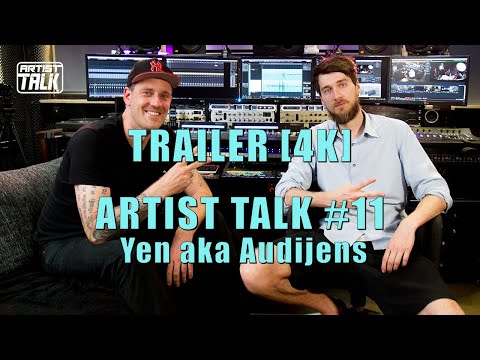 Artist Talk # 11 - TRAILER [4K] - Yen aka Audijens - [Short Version]