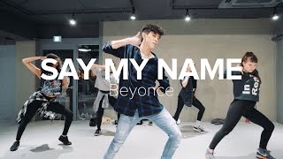 Say My Name - Beyoncé / Bongyoung Park Choreography