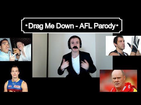 Drag Me Down - AFL Parody