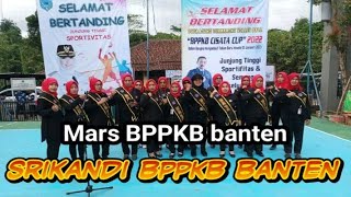 Download lagu mars BPPKB Banten Srikandi BPPKB banten mp3 Download lagu mars BPPKB Banten Srikandi BPPKB banten mp3