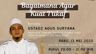 Download lagu Ustadz Agus Suryana - Bagaimana Agar Kuat I'tikaf | Dakwah Islam ID mp3
