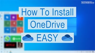 How To Install OneDrive On Windows 10 - (Easy)